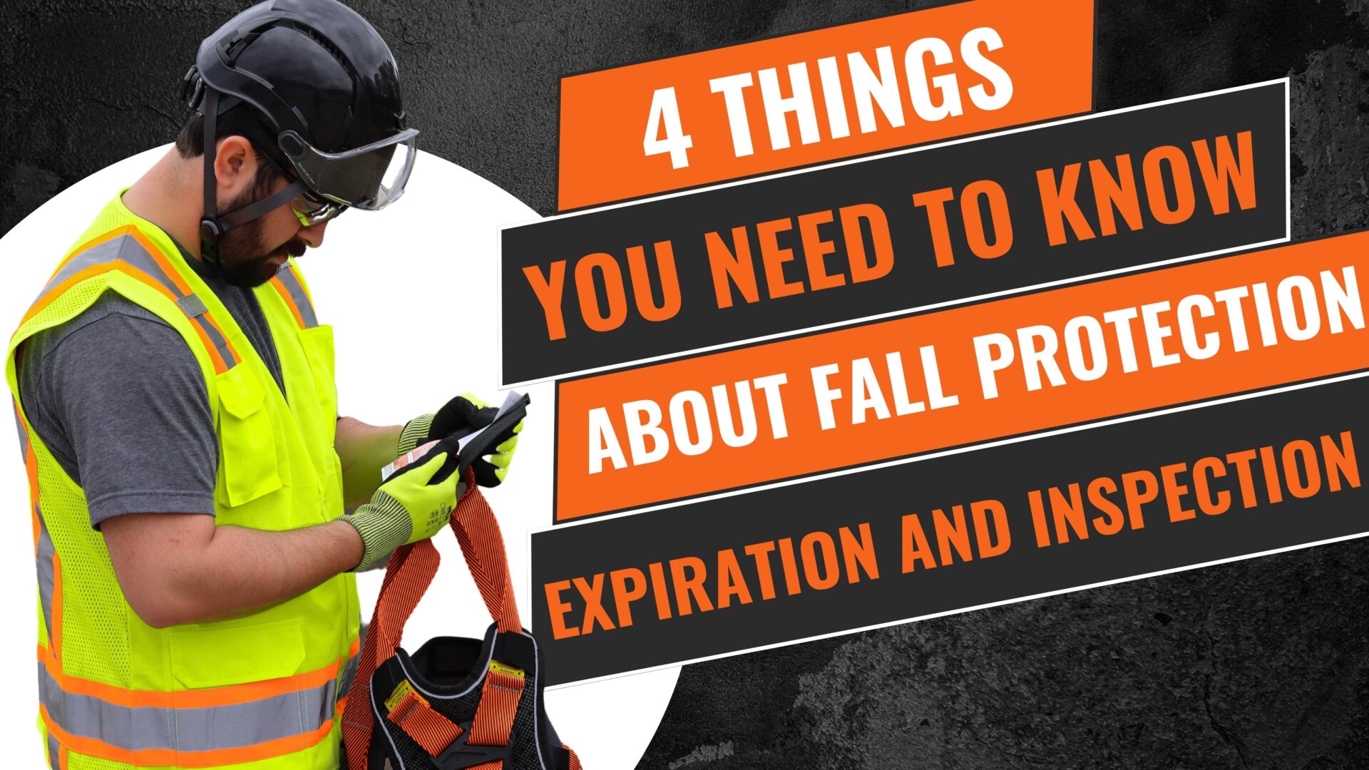4 Things You Need to Know About Fall Protection Expiration and ...