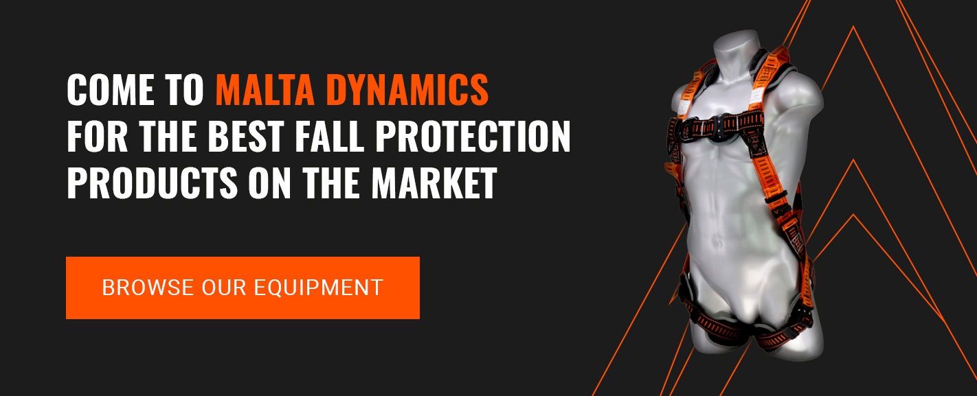 come to malta dynamics for the best fall protection products on the market