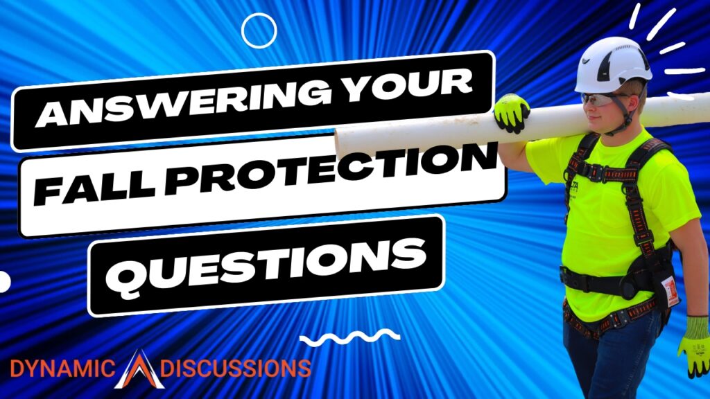 answering your Fall Protection Questions DD