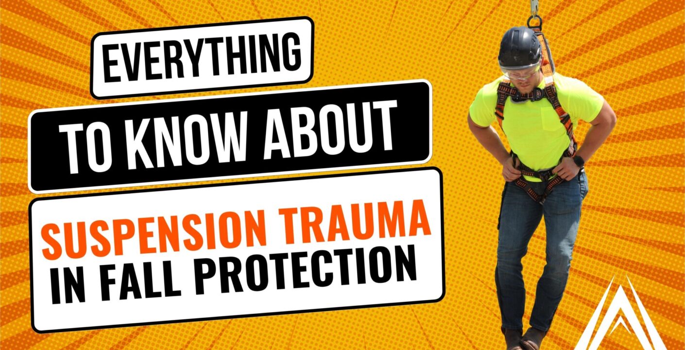 Everything You Need to Know About Suspension Trauma in Fall Protection